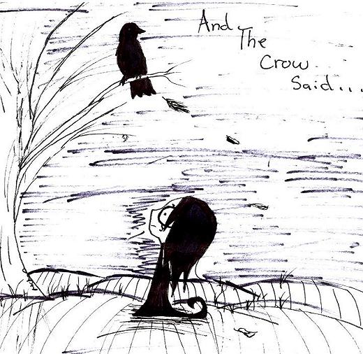 And The Crow Said... by ADDCrow