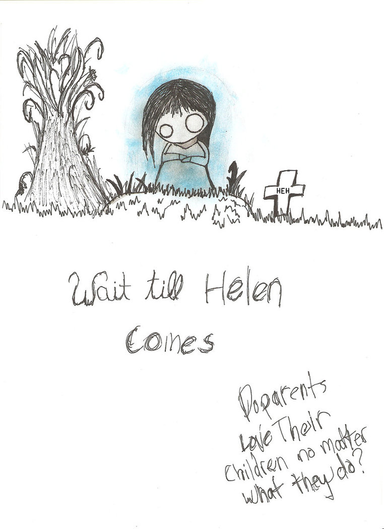 Wait Till Helen Comes by Abbie-Jane