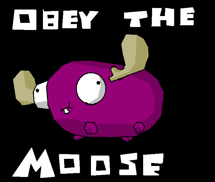 Obey The Moose by AmaraBellaGirl