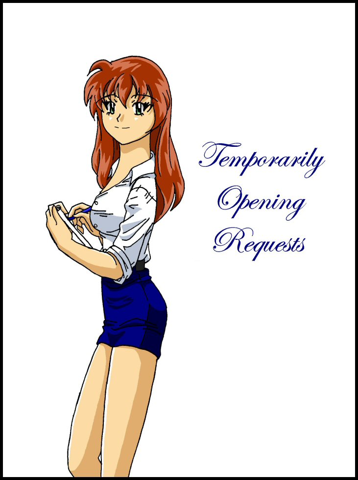 Temporarily CLOSING Requests by AnimeMangaLover