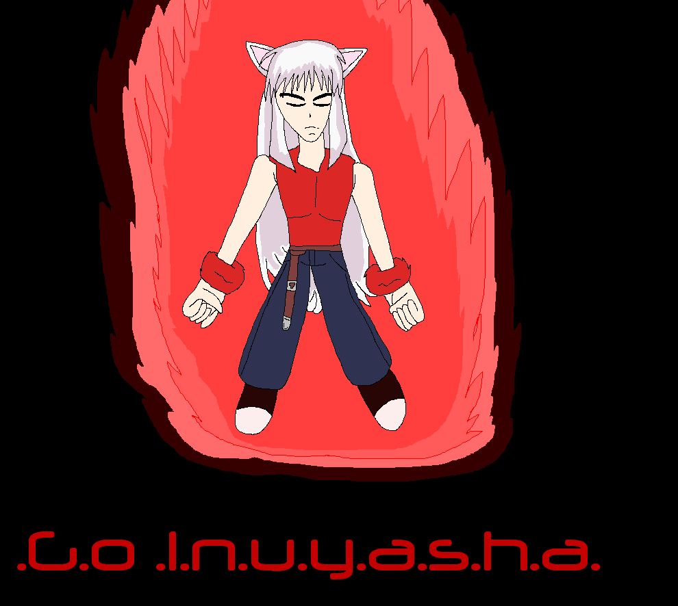 Go Inuyasha  power by allmccro