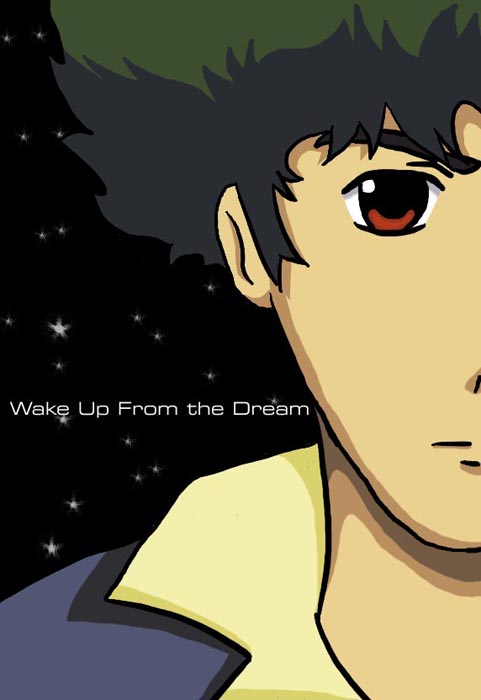 Wake Up From the Dream by anime_maneac