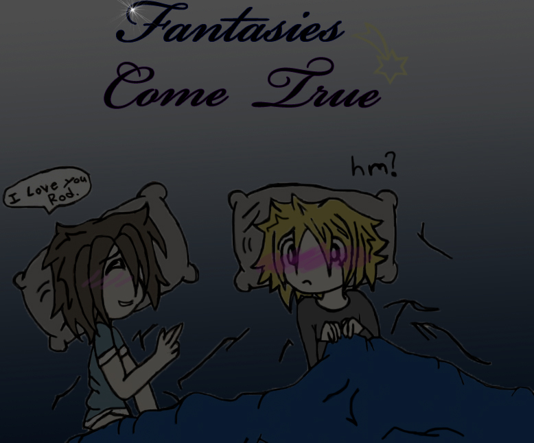 Fantasies Come True by B