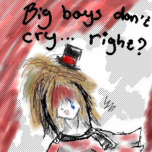 Big boys dont cry by Blencem