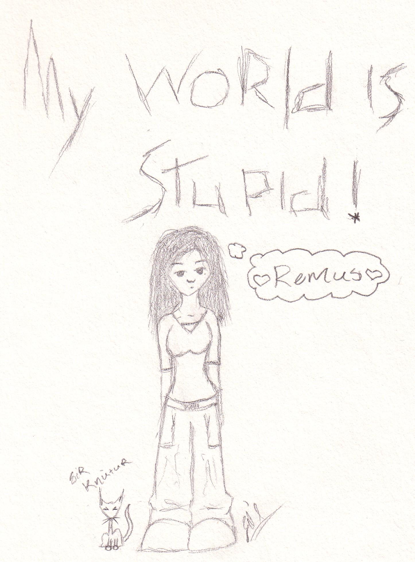 My world is stupid! by Cookie