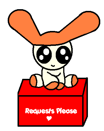 Requests please! by cappy1709