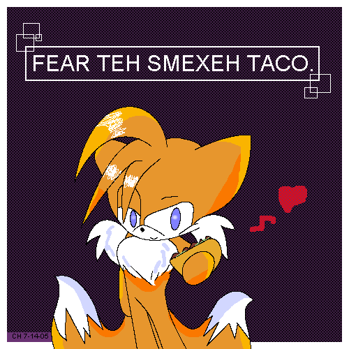 tear teh smexeh taco. by cappy1709