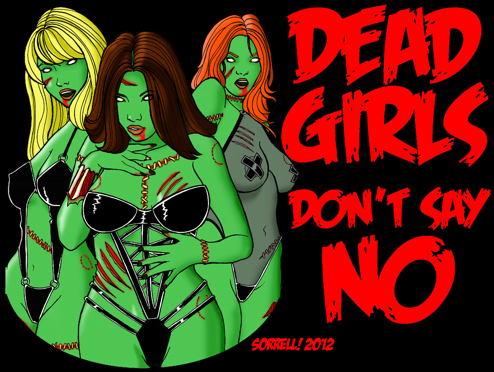 Dead Girls Don't Say No by creativeodditiesstudios
