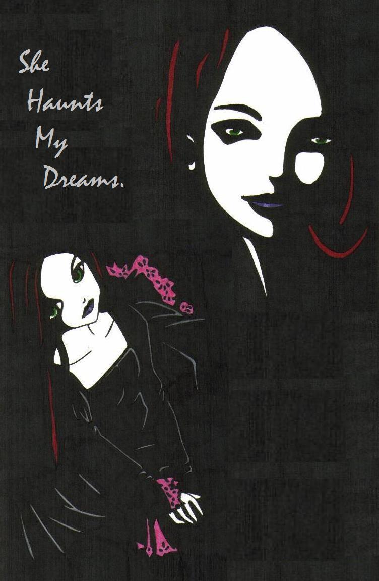 She Haunts My Dreams. by DarkFangDragon