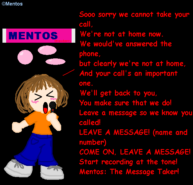 Mentos: The Message Taker! by DarkPeach