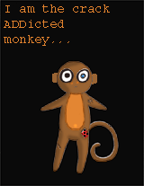 crack ADDicted monkey!! (gif) by Dark_Mistress_666
