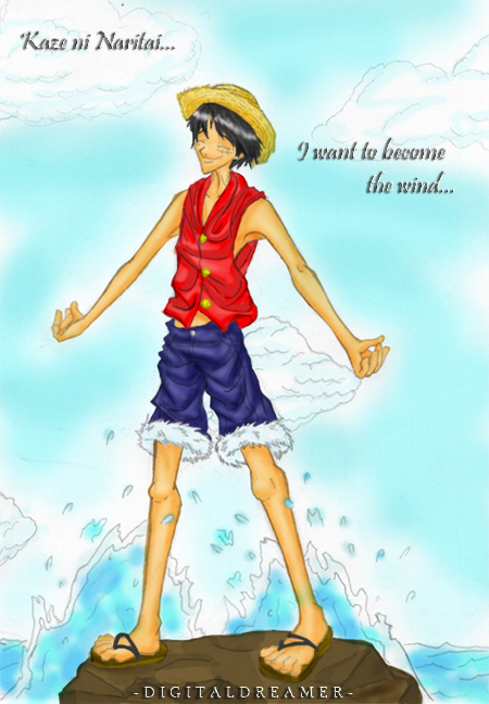 I Want To Become The Wind -Luffy- by Digitaldreamer