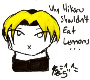 Why Hikaru Shouldn't Eat Lemons by Dorky_Otaku_Fan_Girl