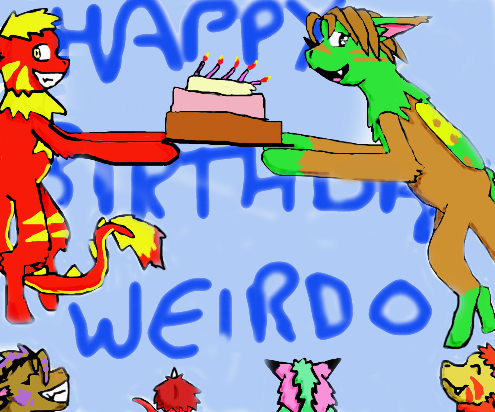 Happy Birthday Weirdo by DragonxNekoxFire