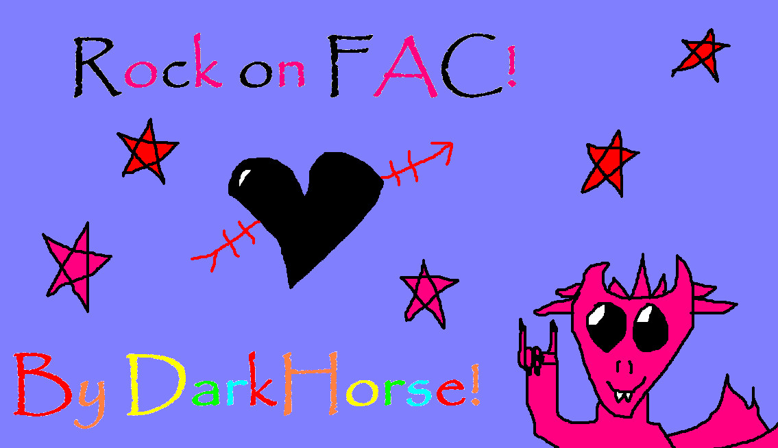 Rock on FAC! by darkhorse