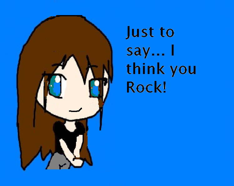 Just to say.. I think You ROCK! by demonpencils