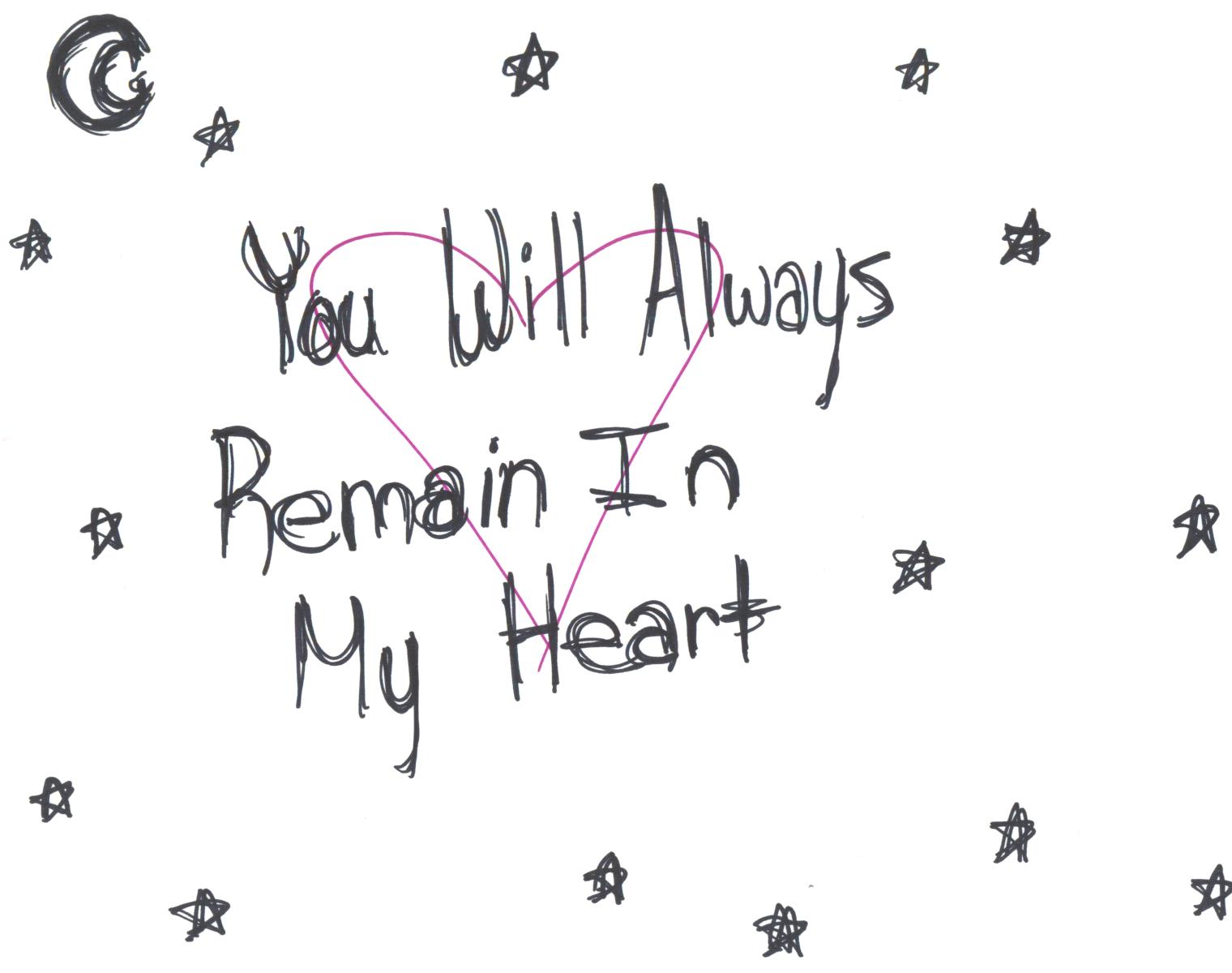 You Will Always Remain In My Heart by Emily_the_Strange