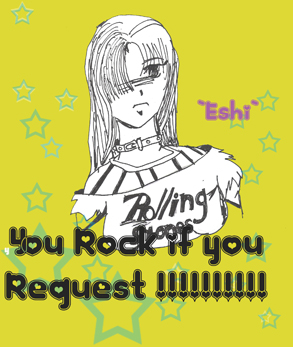 I take requests by Eshi