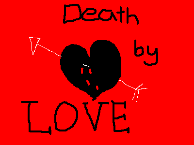 death by love by echidnafreak