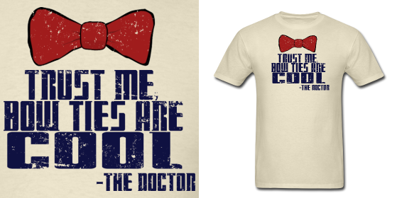 Doctor Who Bow Ties Are Cool Shirt by enlightenup420