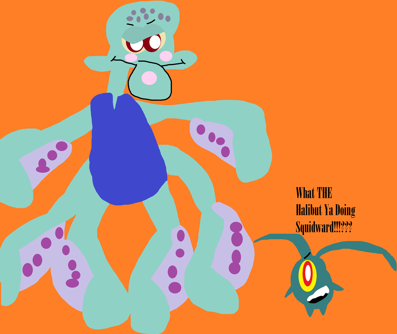 What The Halibut Ya Doing Squidward^^ by Falconlobo