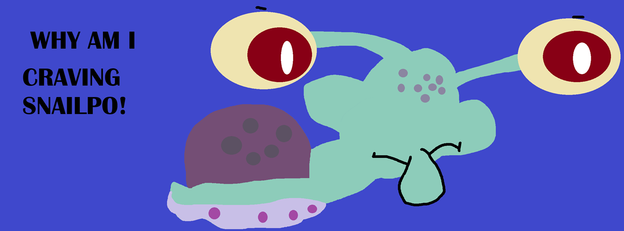 Why Am I Craving SnailPO^^ by Falconlobo