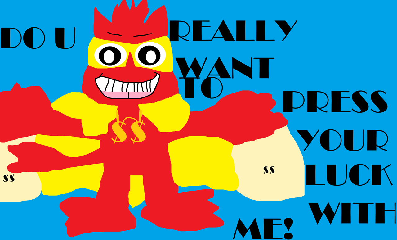 DO U Really Want To Press Your Luck With Me^^ by Falconlobo