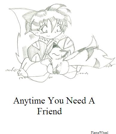 Anytime You Need A Friend by FlameWheel