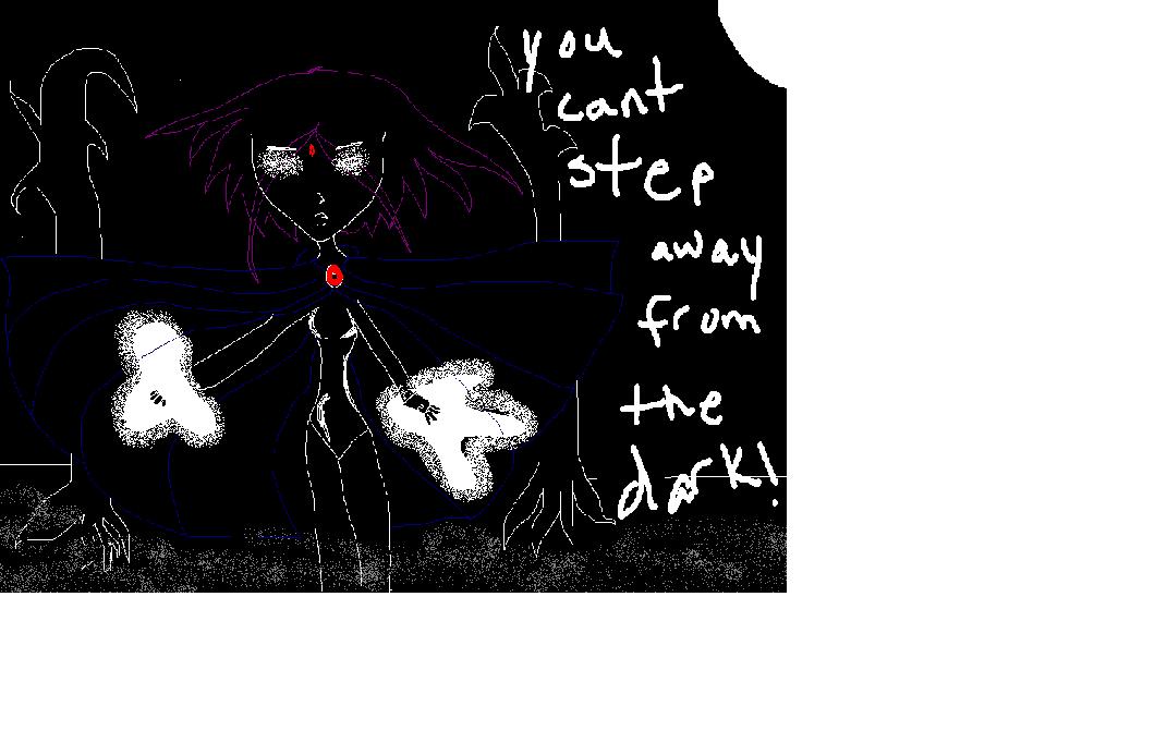 you cant step away from the dark by fairylover101