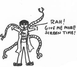 Dr. Octopus' Cartoon Fury by GlassEyeWisconsin