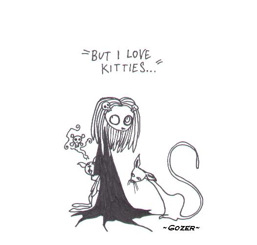"But I love kitties..." by Gozer
