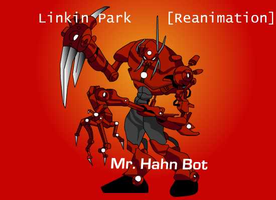 Linkin Park- Mr. Hahn Bot by GuitaristPunk