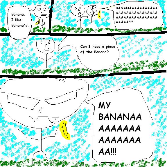 Tales Of The Stupid Stick People: My Banana by gunsbeforeroses