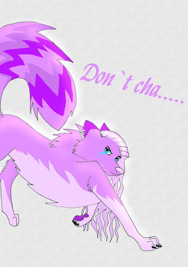 DONT CHA ? by IceBreeze