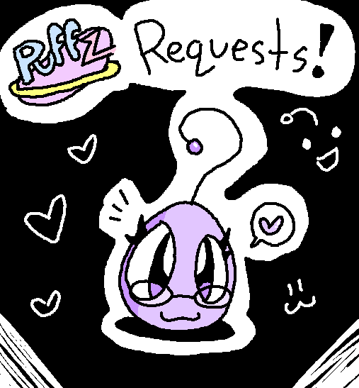 Puffz Requests! :D by InvaderKylie