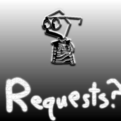 Requests Anyone? by InvaderLark