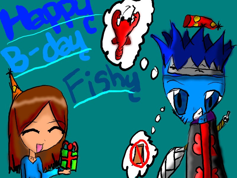 HAPPEH B-DAY FISHY!!! by JezzyChanTehOrginal