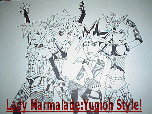 Lady Marmalade: YGO Style! by K-Chan