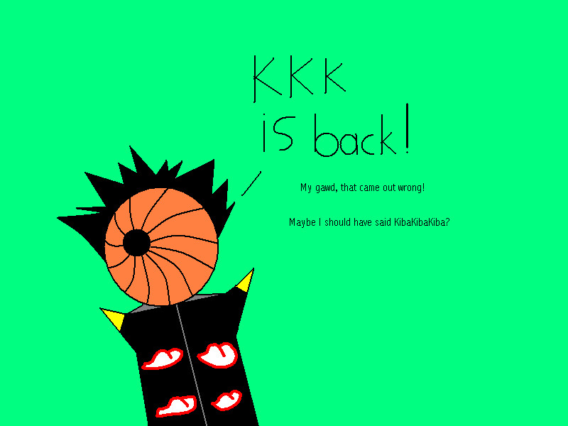 Guess who''s back? by KibaKibaKiba