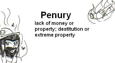 Vocabulary Words: Penury by KionaKina