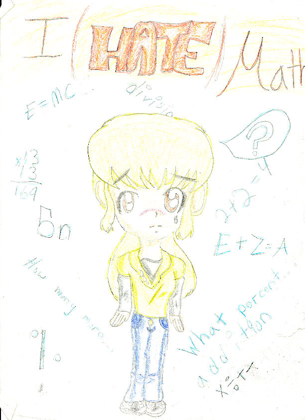 i HATE math!!! by kagomeinuyasha123