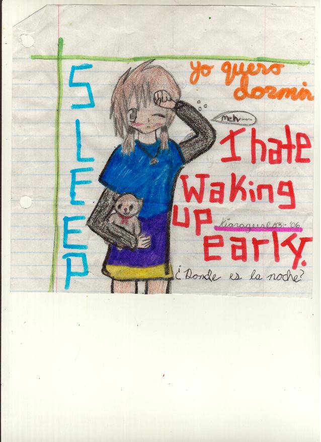 I hate waking up early. by kiaragurl03