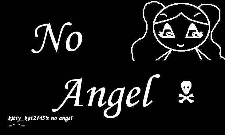 Im no angel... by kitty_kat2145
