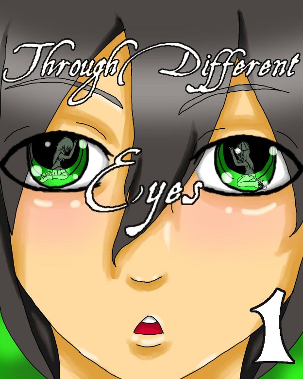 Through Different Eyes 1 by kylaVegeta