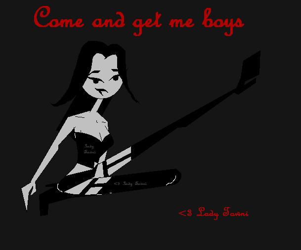 Come and Get Me Boys by Lady_Tawni