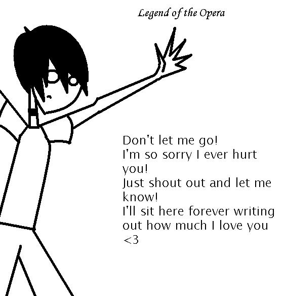 Don't Let Me Go by LegendOfTheOpera