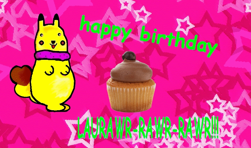 Happy Birthday Laurawrawrawr!!! by Limbuzzard