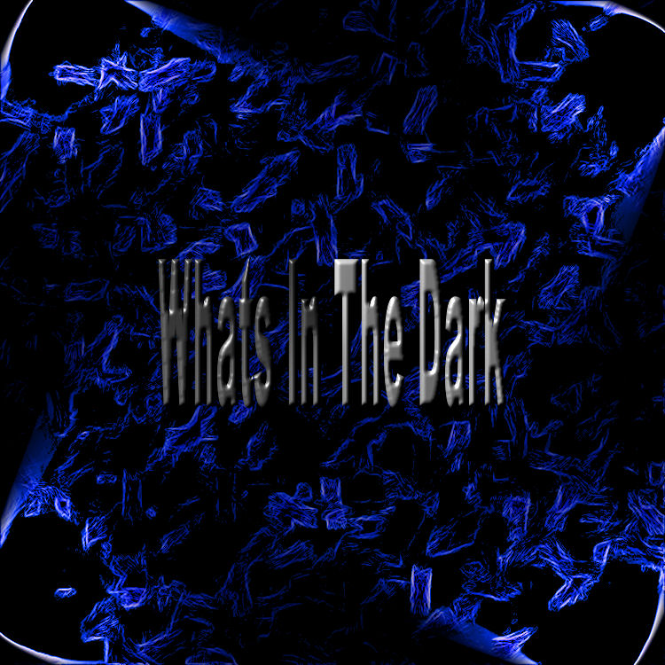 Whats In The Dark by Link2097