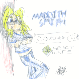 Maddi (Ya, me!!!) by MaddithSmith