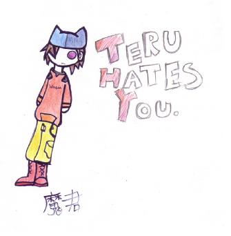 Teru Hates You. by Makun